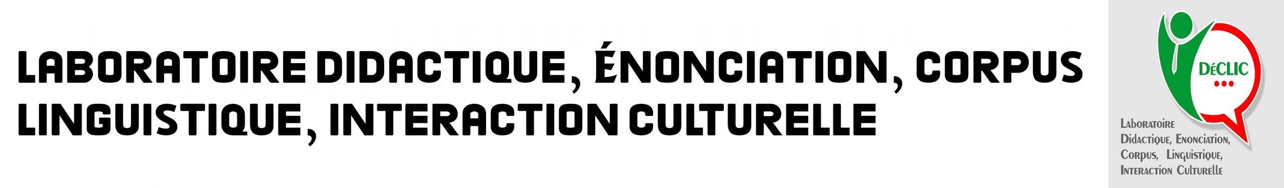 Laboratoire Didactique, Énonciation, Corpus, Linguistique, Interaction Culturelle